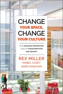 Front cover_Change Your Space, Change Your Culture