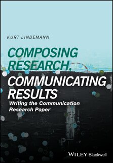 Front cover_Composing Research, Communicating Results