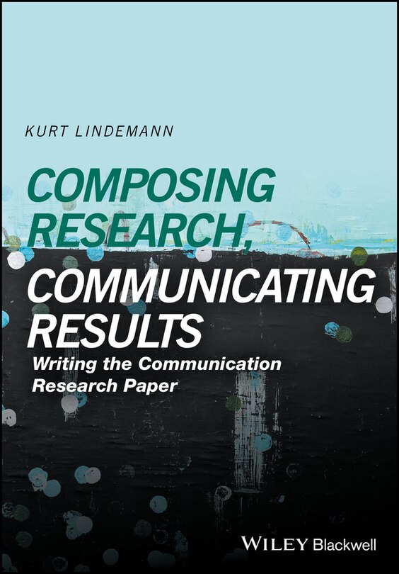 Front cover_Composing Research, Communicating Results