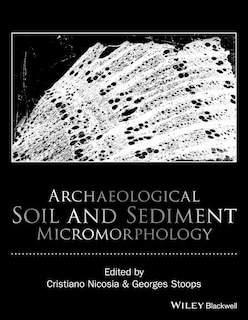 Front cover_Archaeological Soil and Sediment Micromorphology