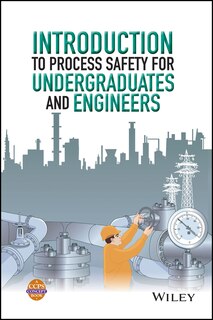 Front cover_Introduction to Process Safety for Undergraduates and Engineers