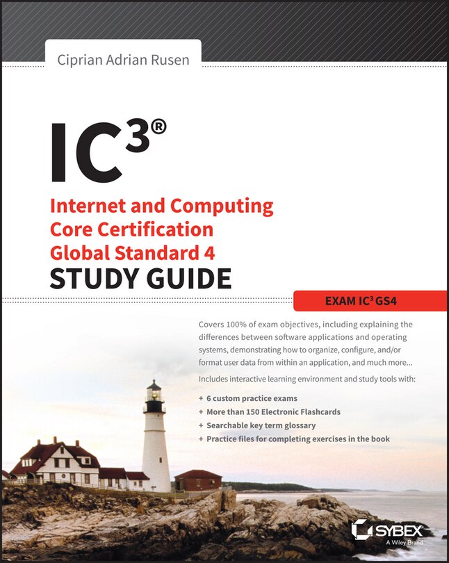 Front cover_IC3: Internet and Computing Core Certification Global Standard 4 Study Guide