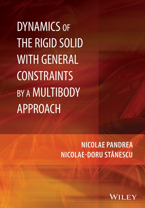 Front cover_Dynamics of the Rigid Solid with General Constraints by a Multibody Approach