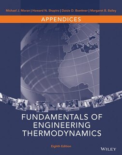 Appendices to accompany Fundamentals of Engineering Thermodynamics, 8e