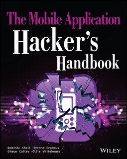 Front cover_The Mobile Application Hacker's Handbook