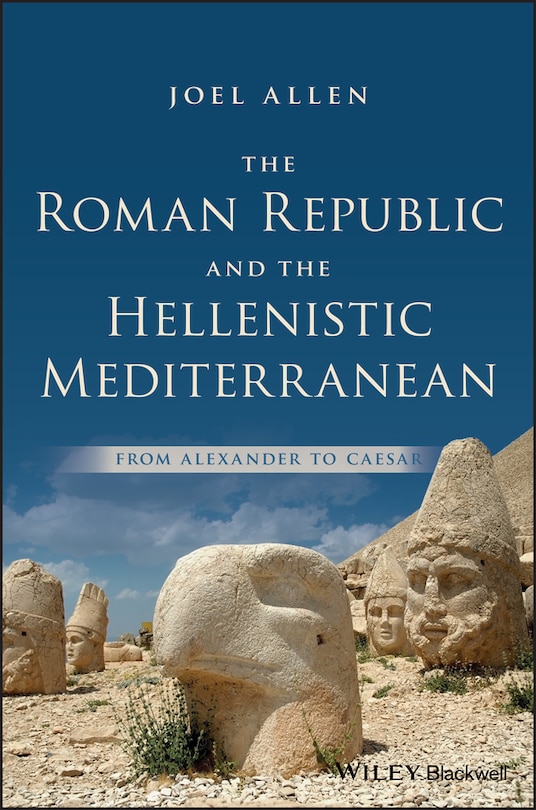 Front cover_The Roman Republic and the Hellenistic Mediterranean