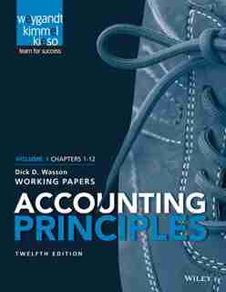 Accounting Principles, Volume 1 Chapters - 12: Working Papers de Jerry J. Weygandt