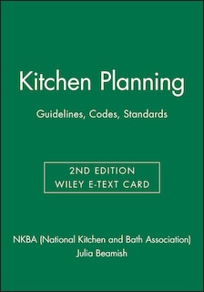 Front cover_Kitchen Planning: Guidelines, Codes, Standards, 2e Wiley E-Text Card