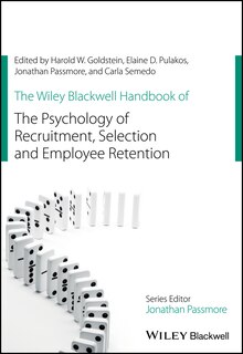 Front cover_The Wiley Blackwell Handbook of the Psychology of Recruitment, Selection and Employee Retention