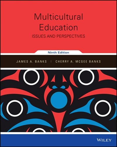 Multicultural Education: Issues and Perspectives