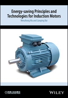 Front cover_Energy-saving Principles and Technologies for Induction Motors