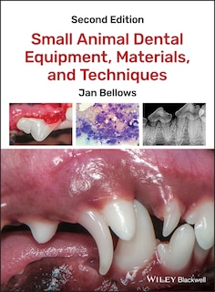 Front cover_Small Animal Dental Equipment, Materials, and Techniques