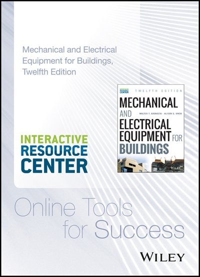 Front cover_Mechanical and Electrical Equipment for Buildings, 12e with Interactive Resource Center Access Card