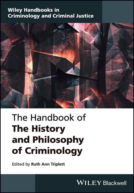 Front cover_The Handbook of the History and Philosophy of Criminology