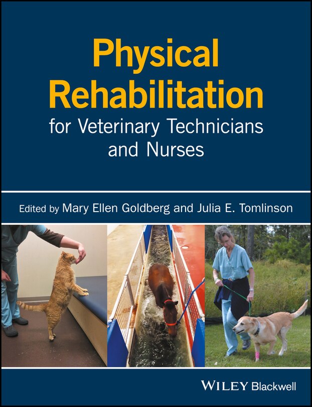Front cover_Physical Rehabilitation for Veterinary Technicians and Nurses