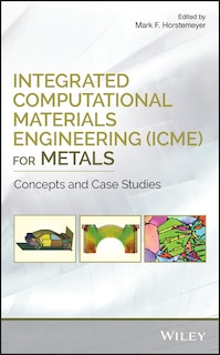 Front cover_Integrated Computational Materials Engineering (ICME) for Metals