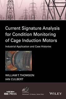 Front cover_Current Signature Analysis for Condition Monitoring of Cage Induction Motors