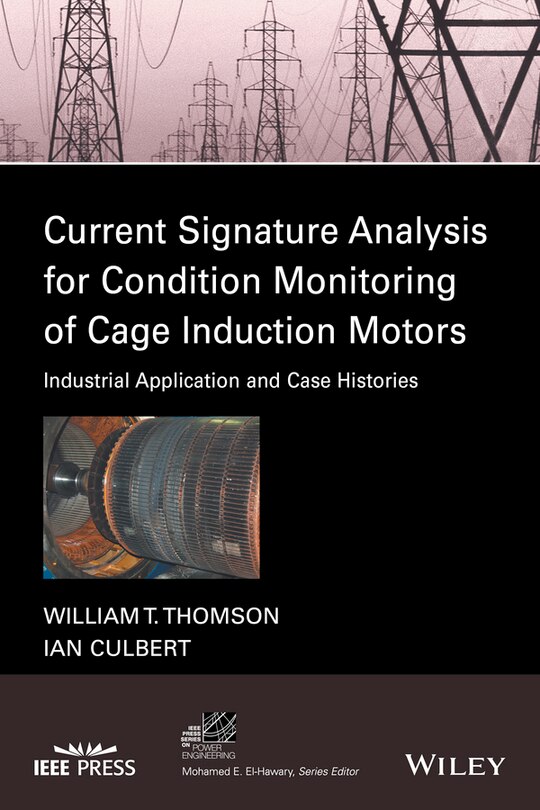 Front cover_Current Signature Analysis for Condition Monitoring of Cage Induction Motors