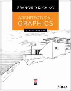 Architectural Graphics de Francis D. K. Ching