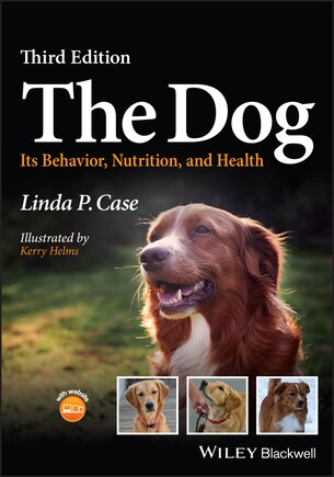 The Dog: Its Behavior, Nutrition, and Health