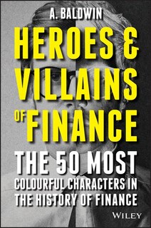 Couverture_Heroes and Villains of Finance