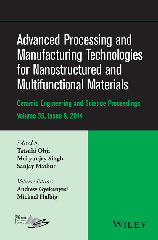 Front cover_Advanced Processing and Manufacturing Technologies for Nanostructured and Multifunctional Materials, Volume 35, Issue 6