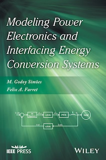 Front cover_Modeling Power Electronics and Interfacing Energy Conversion Systems