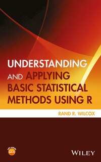 Front cover_Understanding and Applying Basic Statistical Methods Using R