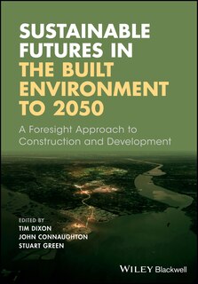 Front cover_Sustainable Futures in the Built Environment to 2050