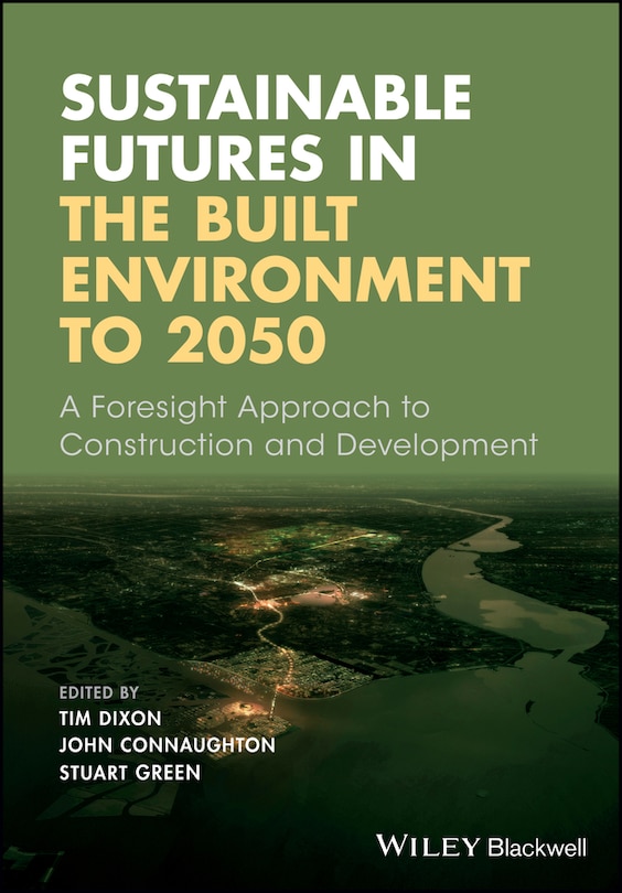 Front cover_Sustainable Futures in the Built Environment to 2050