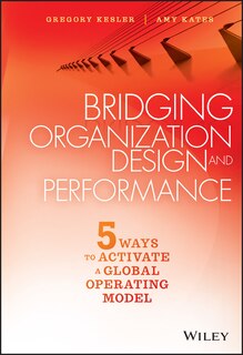 Front cover_Bridging Organization Design and Performance