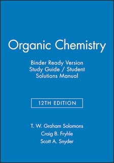 Front cover_Organic Chemistry, 12e Binder Ready Version Study Guide & Student Solutions Manual