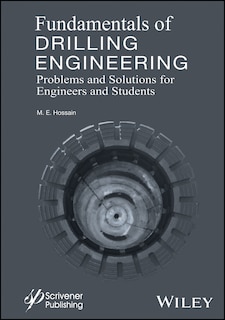 Fundamentals of Drilling Engineering: MCQs and Workout Examples for Beginners and Engineers