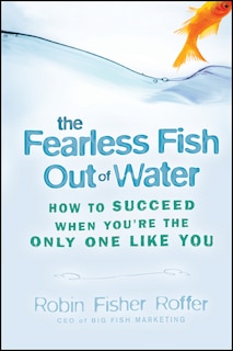 Front cover_The Fearless Fish Out of Water