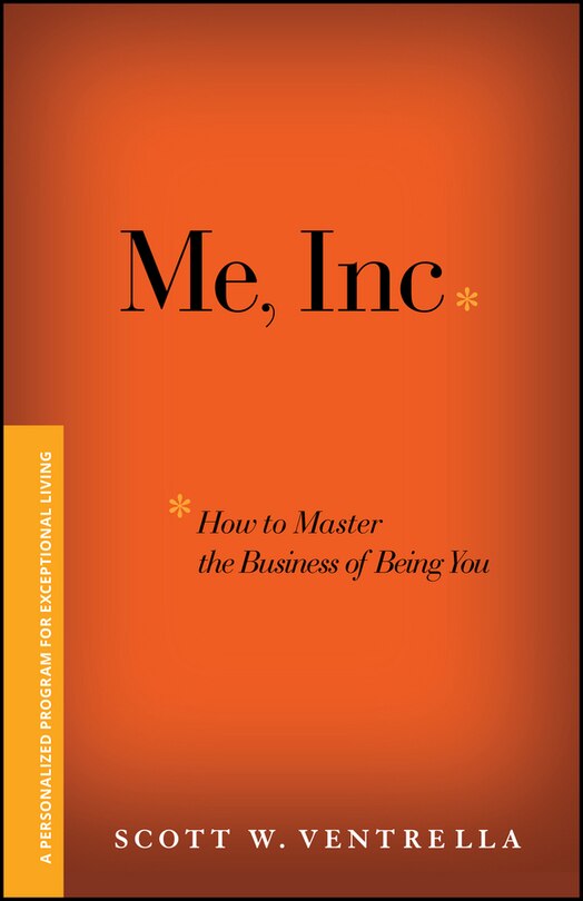 Couverture_Me, Inc. How to Master the Business of Being You