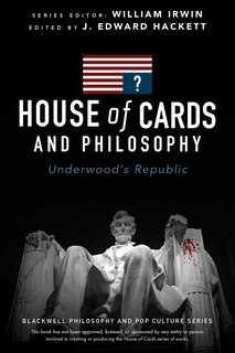 Front cover_House of Cards and Philosophy