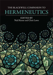 Front cover_The Blackwell Companion To Hermeneutics