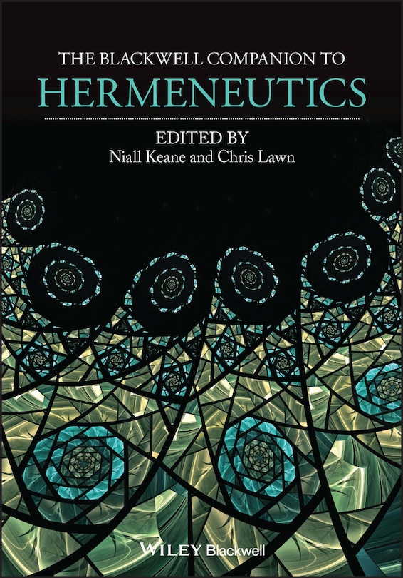 Front cover_The Blackwell Companion To Hermeneutics