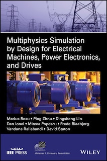 Front cover_Multiphysics Simulation by Design for Electrical Machines, Power Electronics and Drives