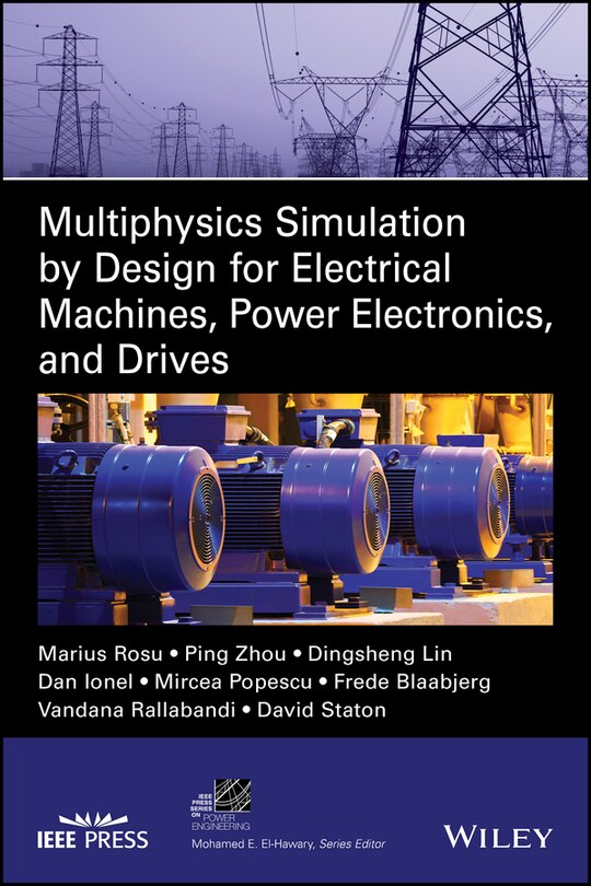 Front cover_Multiphysics Simulation by Design for Electrical Machines, Power Electronics and Drives