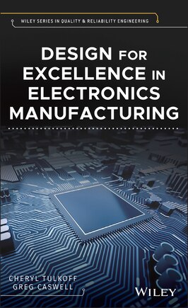 Design For Excellence In Electronics Manufacturing