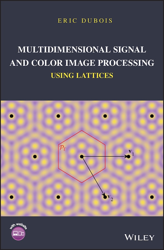 Couverture_Multidimensional Signal and Color Image Processing Using Lattices