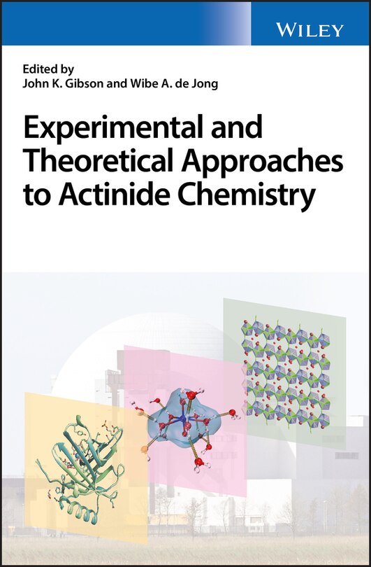 Front cover_Experimental and Theoretical Approaches to Actinide Chemistry