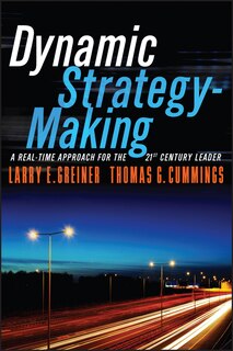 Couverture_Dynamic Strategy-Making: A Real-Time Approach for the 21st Century Leader