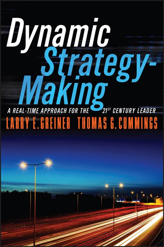 Couverture_Dynamic Strategy-Making: A Real-Time Approach for the 21st Century Leader