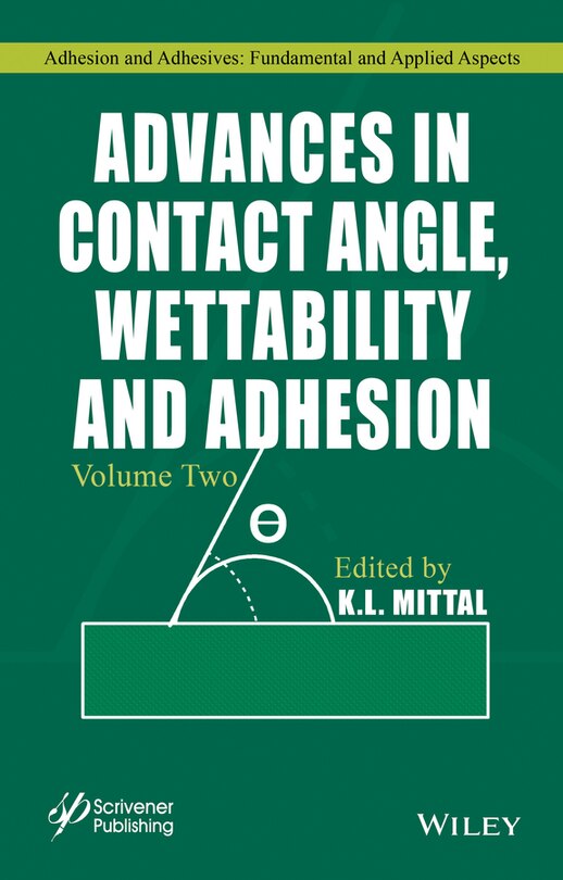 Front cover_Advances In Contact Angle, Wettability And Adhesion, Volume 2