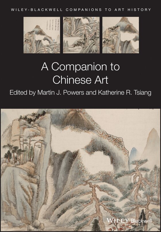 A Companion To Chinese Art