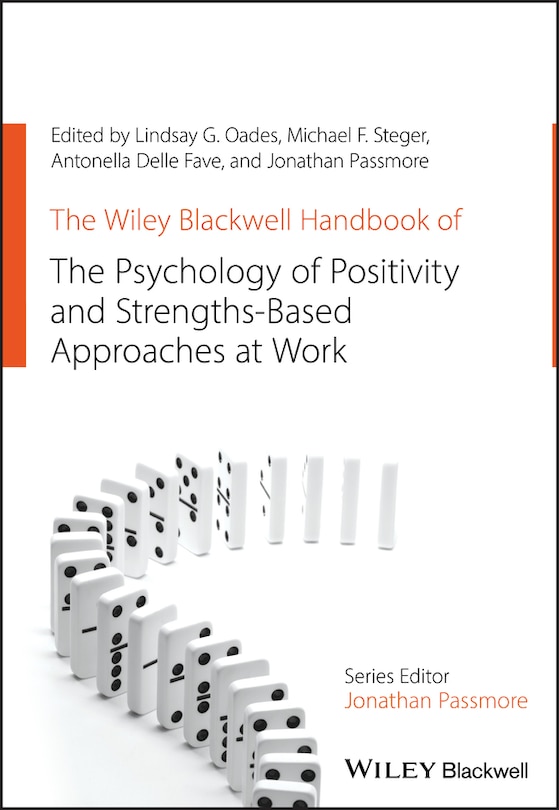 Couverture_The Wiley Blackwell Handbook Of The Psychology Of Positivity And Strengths-based Approaches At Work