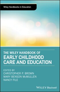 Front cover_The Wiley Handbook of Early Childhood Care and Education
