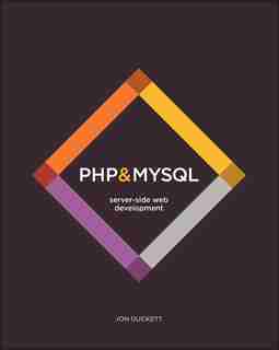 PHP & MySQL: Server-side Web Development de Jon Duckett